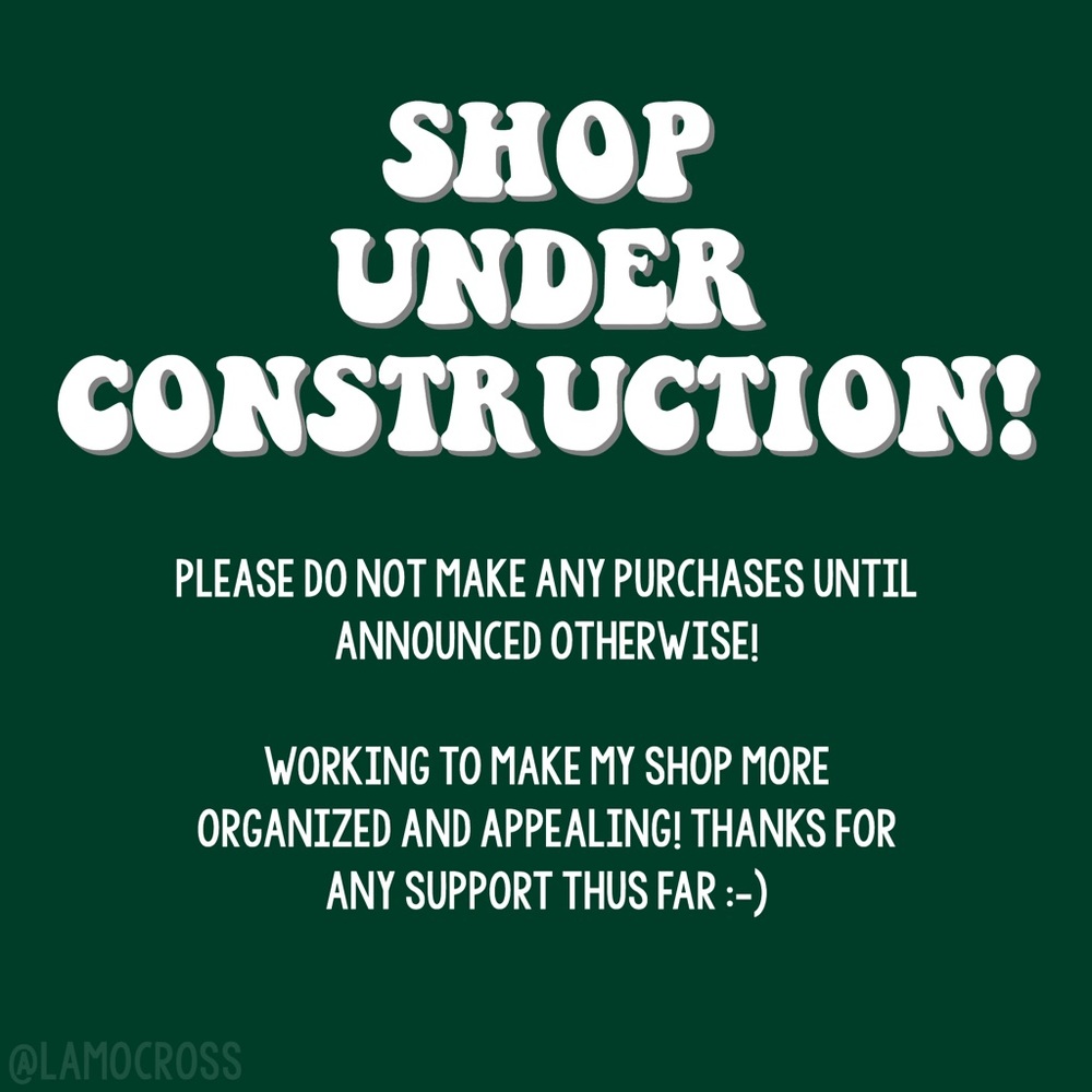 SHOP UNDER CONSTRUCTION
